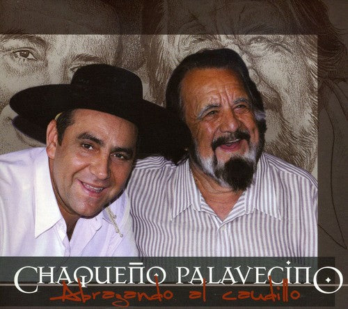 Palavecino Chaqueno: Abrazando Al Caudillo - CD