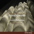 Yves-G. Prefontaine: Les Douze Hymnes  ( CD )