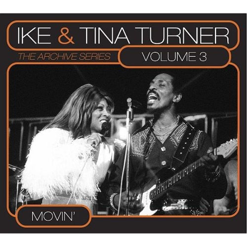 Ike & Tina Turner: Movin: Archive Series 3 - CD