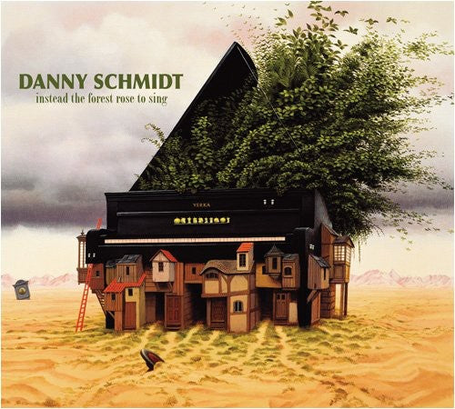 Danny Schmidt: Instead the Forest Rose to Sing  ( CD )