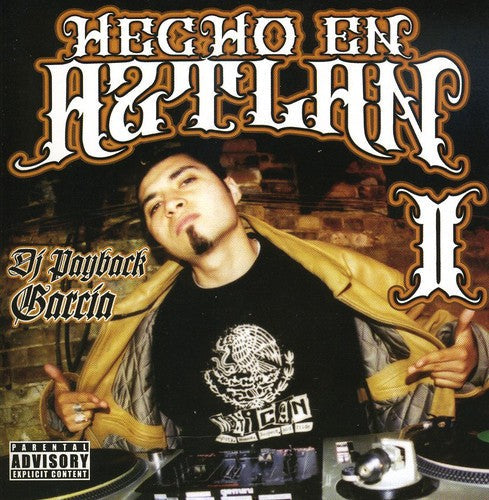 DJ Payback: Hecho En Aztlan, Vol. 2 - CD