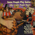 Various Artists: Some People Play Guitar Like A Lotta People  ( CD )