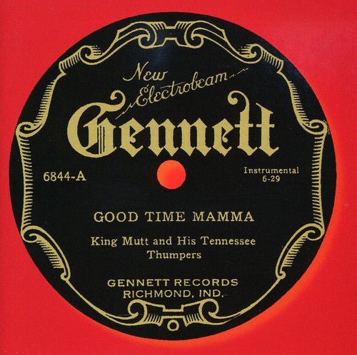 King Mutt & His Tennessee Thumpers: Good Time Mamma - CD