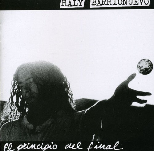 Raly Barrionuevo: Principio Del Final - CD