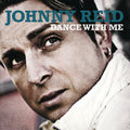 Johnny Reid: Dance with Me  ( CD )