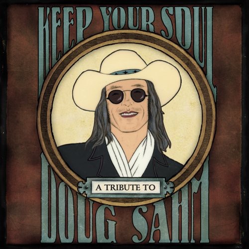 Various Artists: Keep Your Soul: A Tribute To Doug Sahm  ( CD )