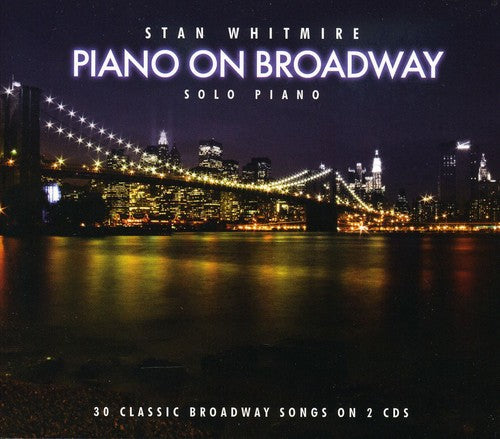 Stan Whitmire: Piano on Broadway - CD