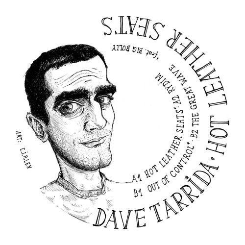 Dave Tarrida: Hot Leather Seats - 12-INCH SINGLE