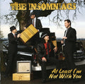 The Insomniacs: At Least I'm Not with You  ( CD )