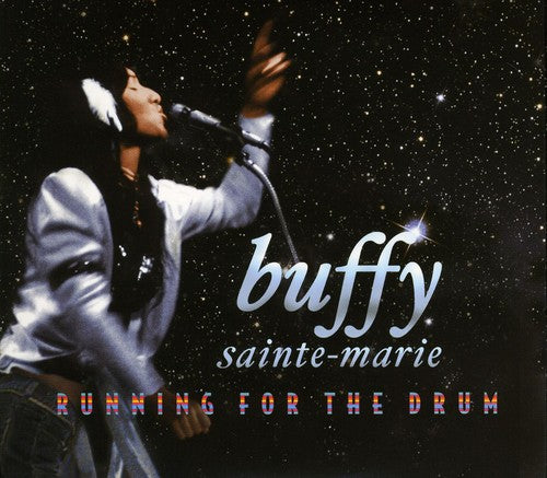 Buffy Sainte-Marie: Running for the Drum  ( CD )
