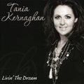 Tania Kernaghan: Livin the Dream  ( CD )