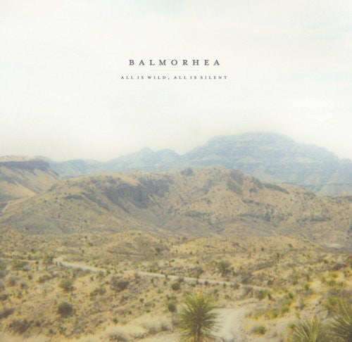 Balmorhea: All Is Wild, All Is Silent  ( CD )