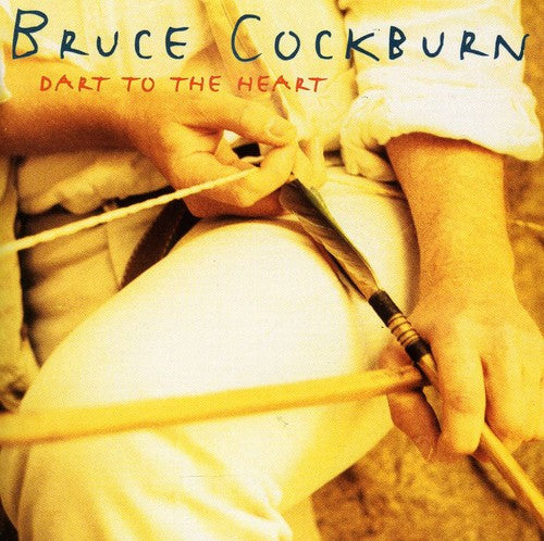 Bruce Cockburn: Dart to the Heart  ( CD )