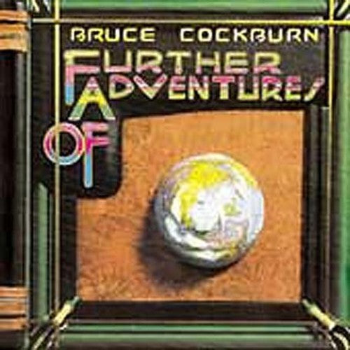 Bruce Cockburn: Further Adventures of  ( CD )