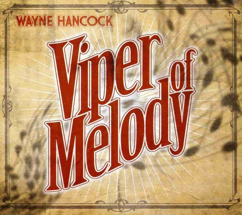 Wayne Hancock: Viper of Melody  ( CD )