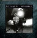 Hank Williams Jr.: The Pressure Is On - Vinyl