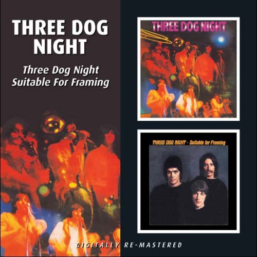 Three Dog Night: Three Dog Night/Suitable For Framing - CD