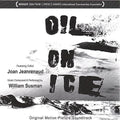 William Susman: Oil On Ice (Original Soundtrack)  ( CD )