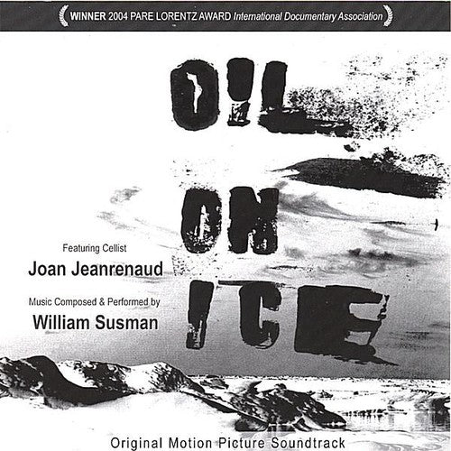 William Susman: Oil On Ice (Original Soundtrack)  ( CD )