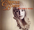Carroll Baker: Early Years  ( CD )