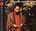 Lucky Thompson: I Offer You - CD