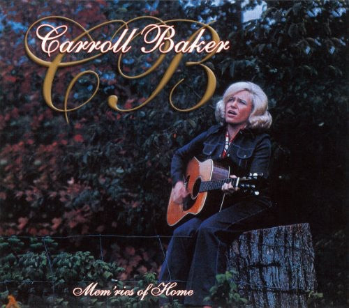 Carroll Baker: Mem'ries of Home  ( CD )