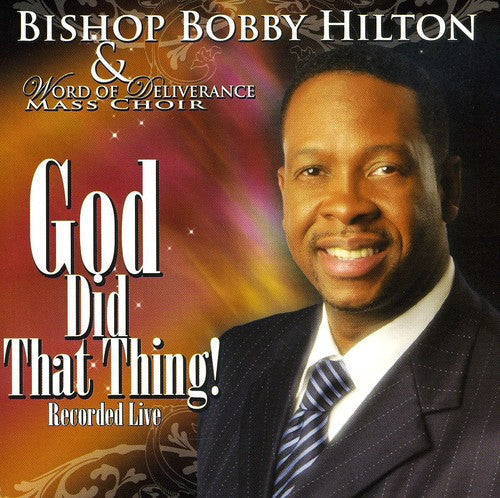 Bobby Hilton: God Did That Thing  ( CD )