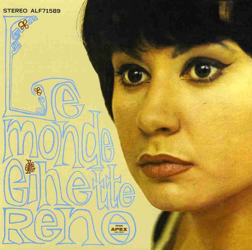 Ginette Reno: Le Monde de Ginette Reno - CD