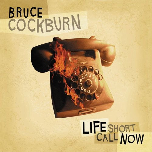 Bruce Cockburn: Life Short Call  ( CD )