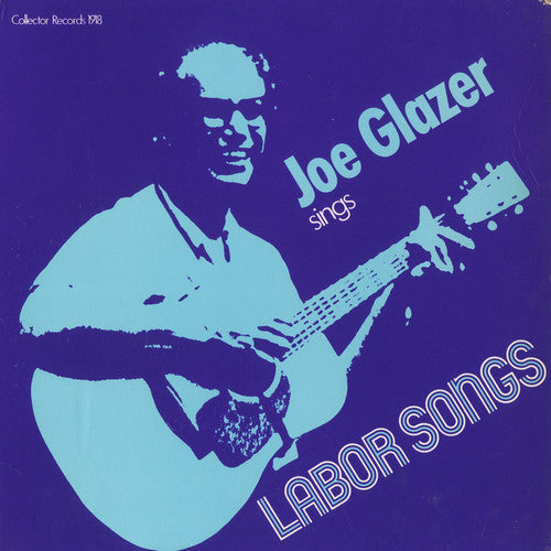 Joe Glazer: Joe Glazer Sings Labor Songs  ( CD )