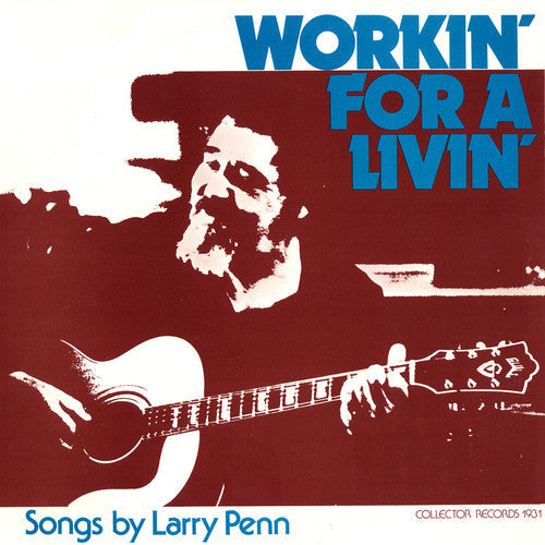 Larry Penn: Workin' for a Livin'  ( CD )