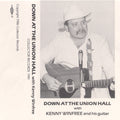 Kenny Winfree: Down at the Union Hall  ( CD )