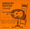 Paul Clayton: Cumberland Mountain Folksongs  ( CD )