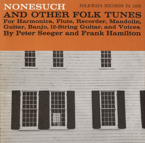 Pete Seeger: Nonesuch and Other Folk Tunes  ( CD )
