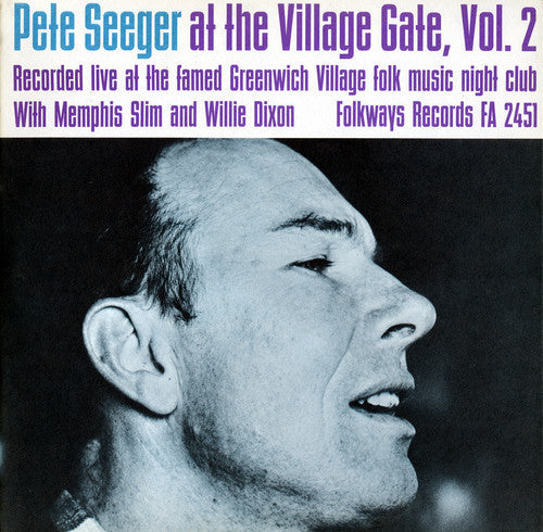 Pete Seeger: Village Gate with Memphis Slim and Willie Dixon 2  ( CD )