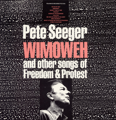 Pete Seeger: Wimoweh and Other Songs of Freedom and Protest  ( CD )