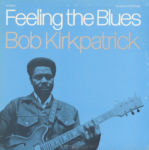 Bob Kirkpatrick: Feeling the Blues  ( CD )