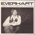 Bob Everhart: Waitin' for a Train  ( CD )