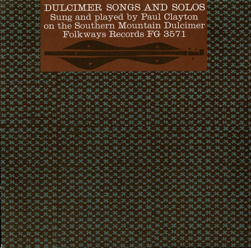 Paul Clayton: Dulcimer Songs and Solos  ( CD )