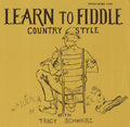 Tracy Schwarz: Learn to Fiddle Country Style  ( CD )