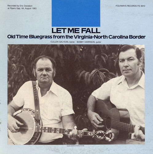 Cullen Galyean: Let Me Fall: Old Time Bluegrass  ( CD )