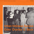 Elder Charles D. Beck: Urban Holiness Service  ( CD )