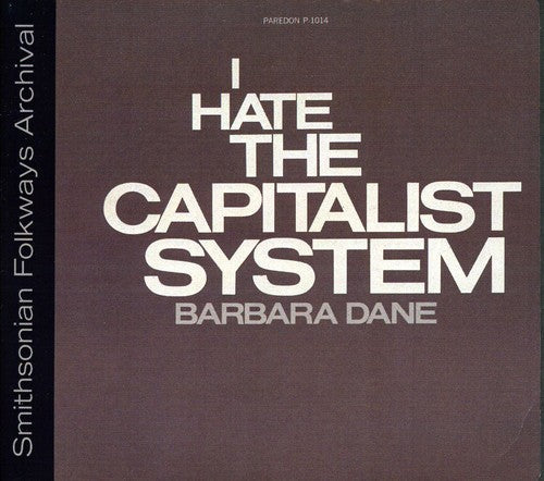 Barbara Dane: I Hate the Capitalist System  ( CD )
