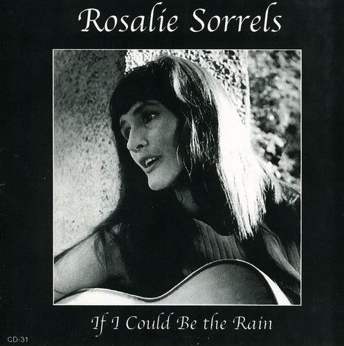 Rosalie Sorrels: If I Could Be the Rain  ( CD )