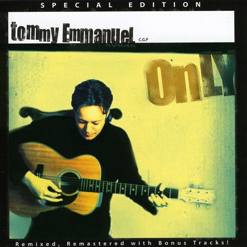 Tommy Emmanuel: Only [Special Edition] [Bonus Tracks] - CD