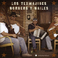 Los Texmaniacs: Borders y Bailes: Los Texmaniacs - CD