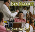 Ben Mallott: Look Good, Feel Good  ( CD )