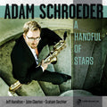 Adam Schroeder: A Handful Of Stars - CD