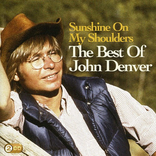 John Denver: Sunshine On My Shoulders: The Best Of  ( CD )