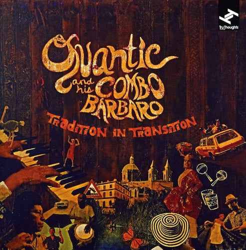 Quantic & His Combo B rbaro: Tradition in Transition - CD